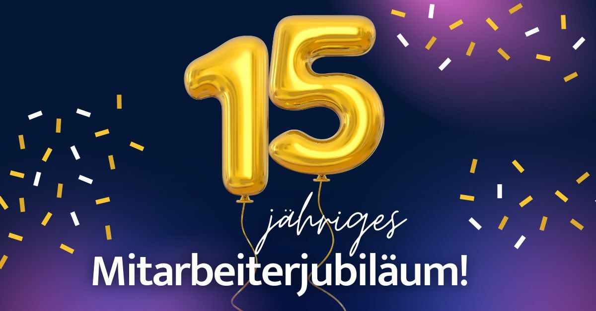 15-jähriges Mitarbeiterjubiläum